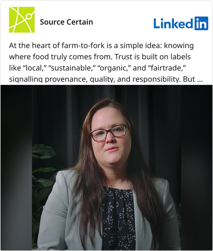 Source Certain LinkedIn post: farm to fork provenance clip with Rachel Scadding