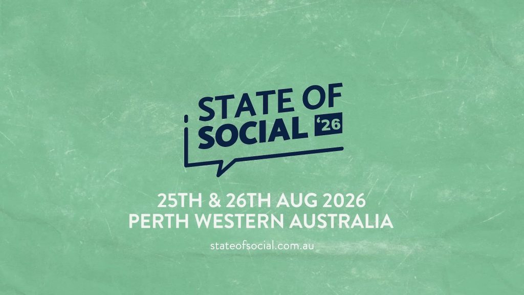 State of Social '26 end card, 25 and 26 August 2026, Perth